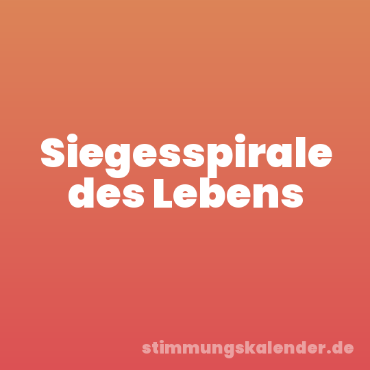 Siegesspirale des Lebens
