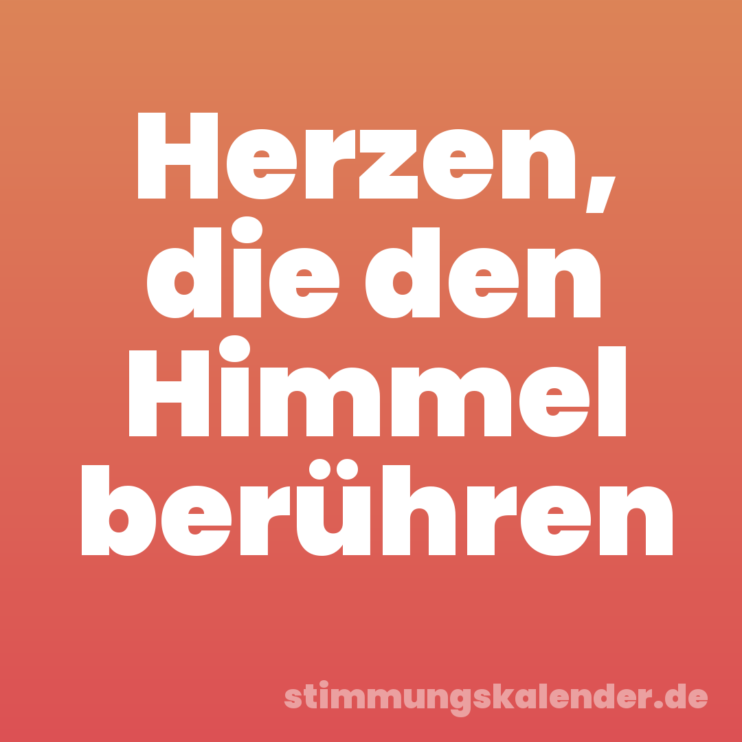 Herzen, die den Himmel berühren