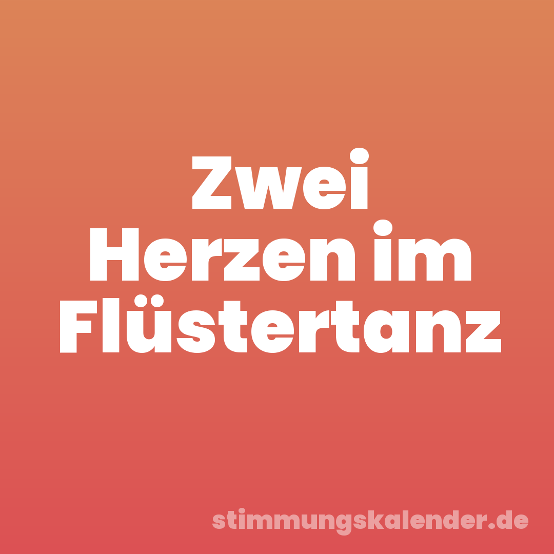 Zwei Herzen im Flüstertanz