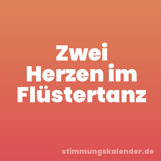 Zwei Herzen im Flüstertanz