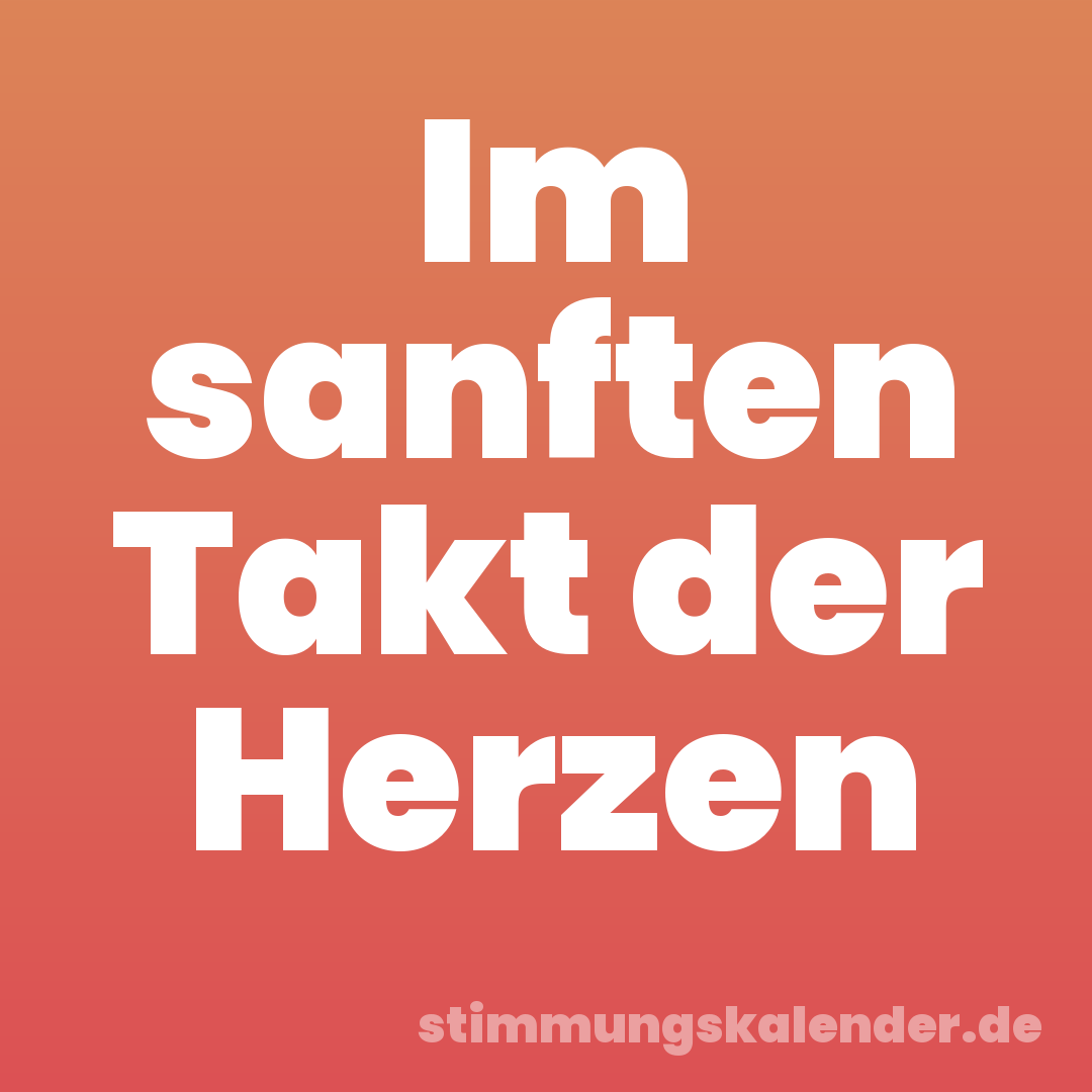 Im sanften Takt der Herzen