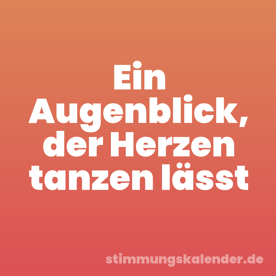 Ein Augenblick, der Herzen tanzen lässt