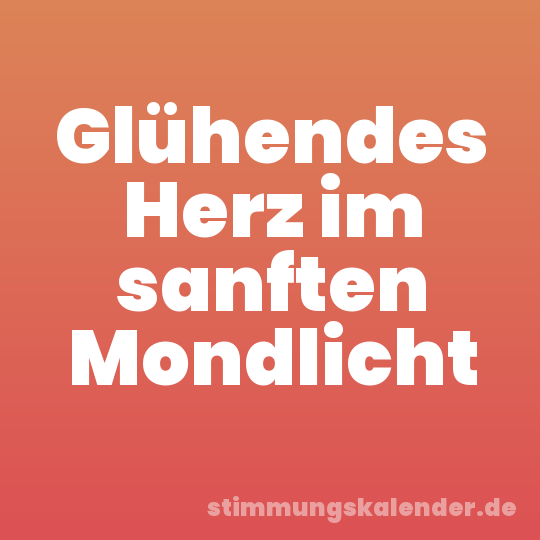 Glühendes Herz im sanften Mondlicht