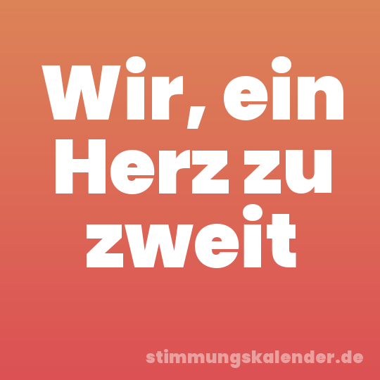 Wir, ein Herz zu zweit