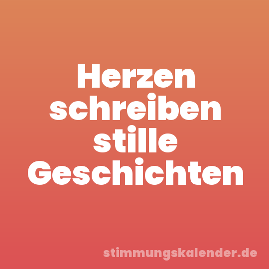 Herzen schreiben stille Geschichten
