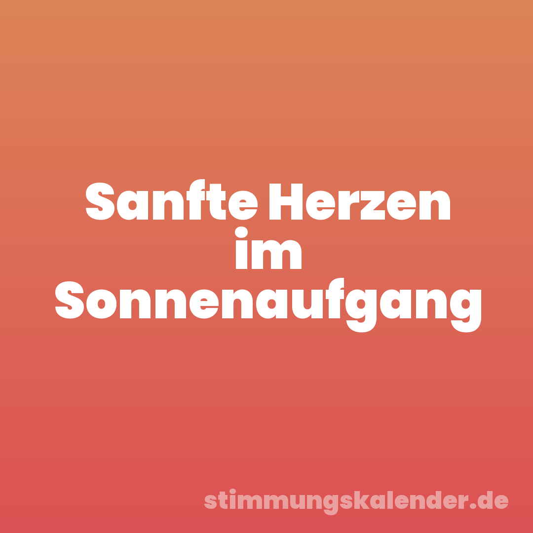 Sanfte Herzen im Sonnenaufgang