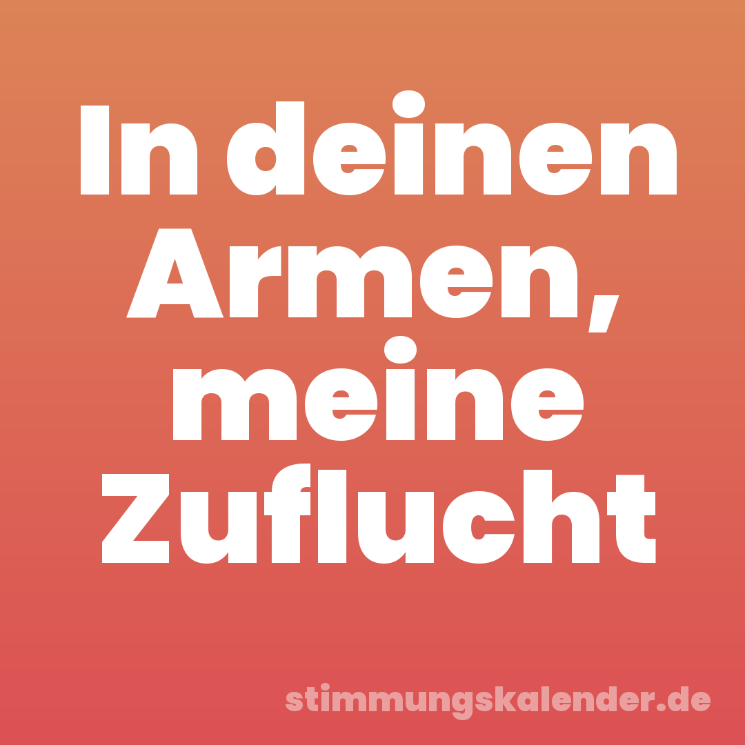 In deinen Armen, meine Zuflucht
