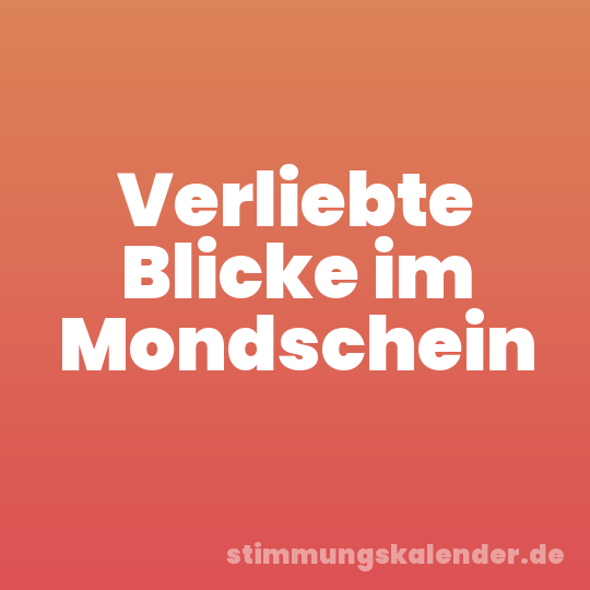 Verliebte Blicke im Mondschein