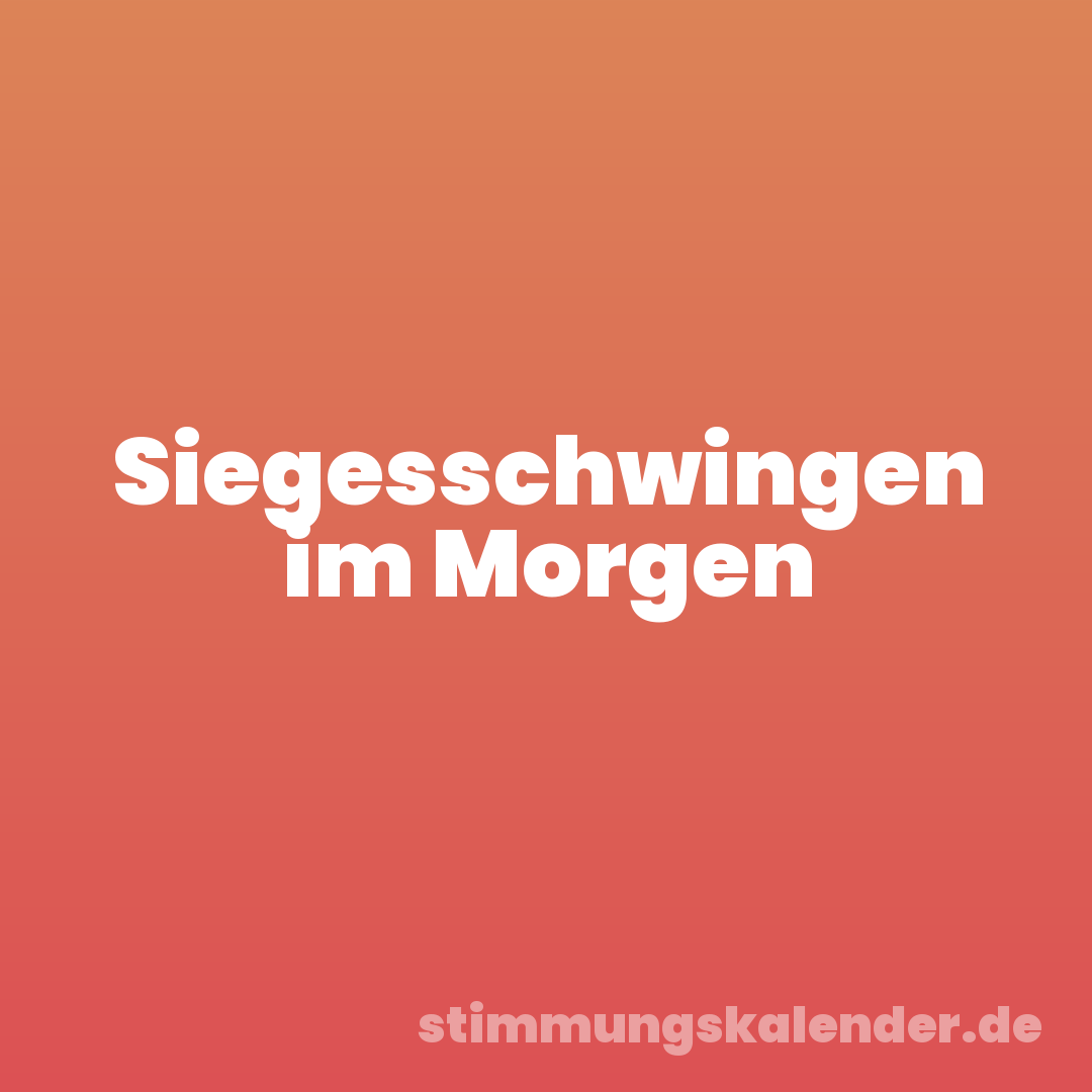 Siegesschwingen im Morgen