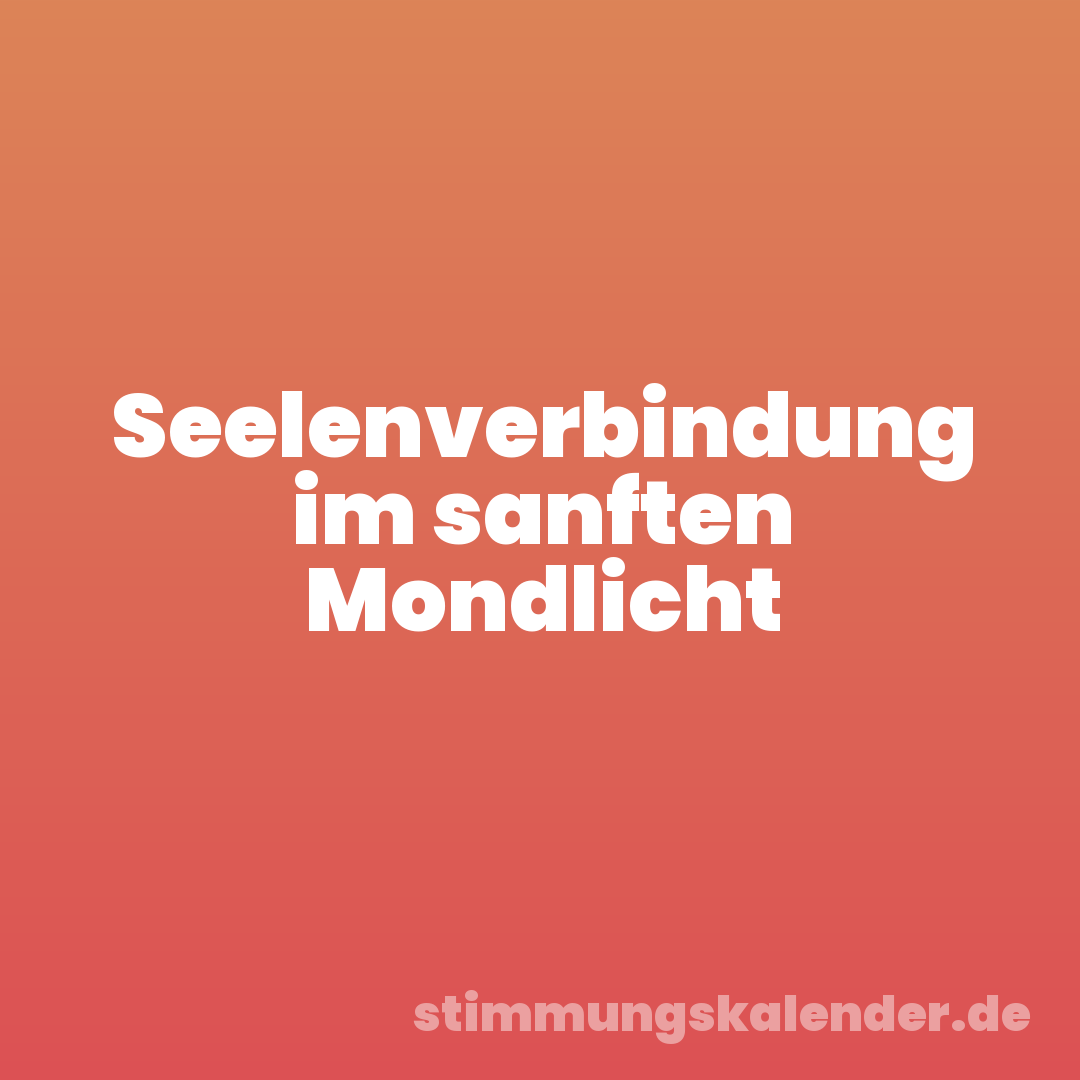 Seelenverbindung im sanften Mondlicht
