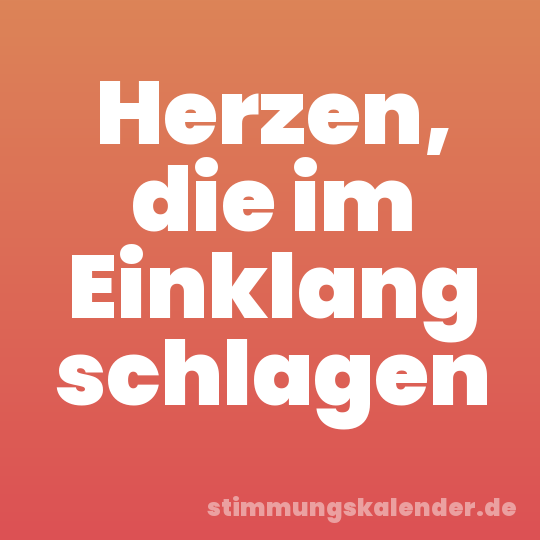 Herzen, die im Einklang schlagen