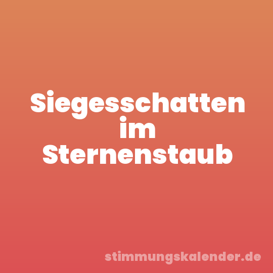 Siegesschatten im Sternenstaub