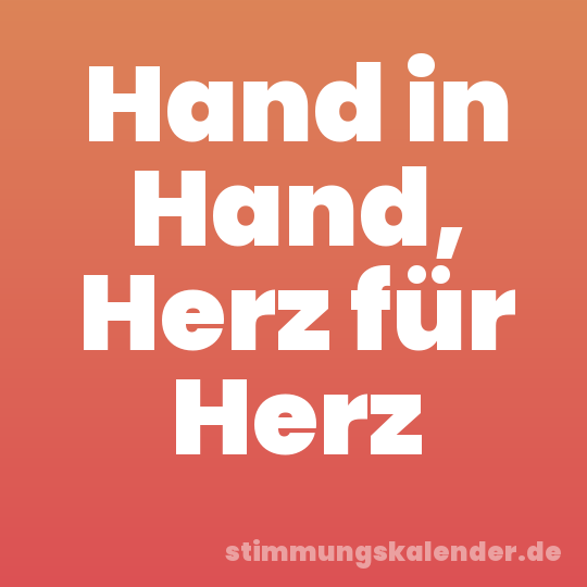 Hand in Hand, Herz für Herz