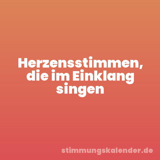 Herzensstimmen, die im Einklang singen