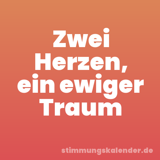 Zwei Herzen, ein ewiger Traum