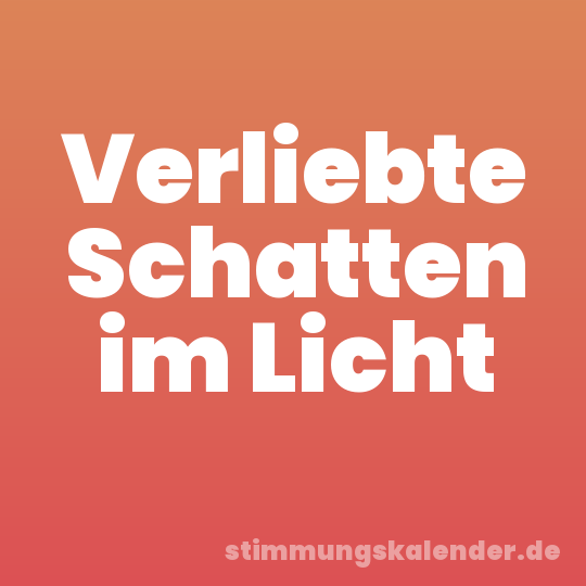 Verliebte Schatten im Licht