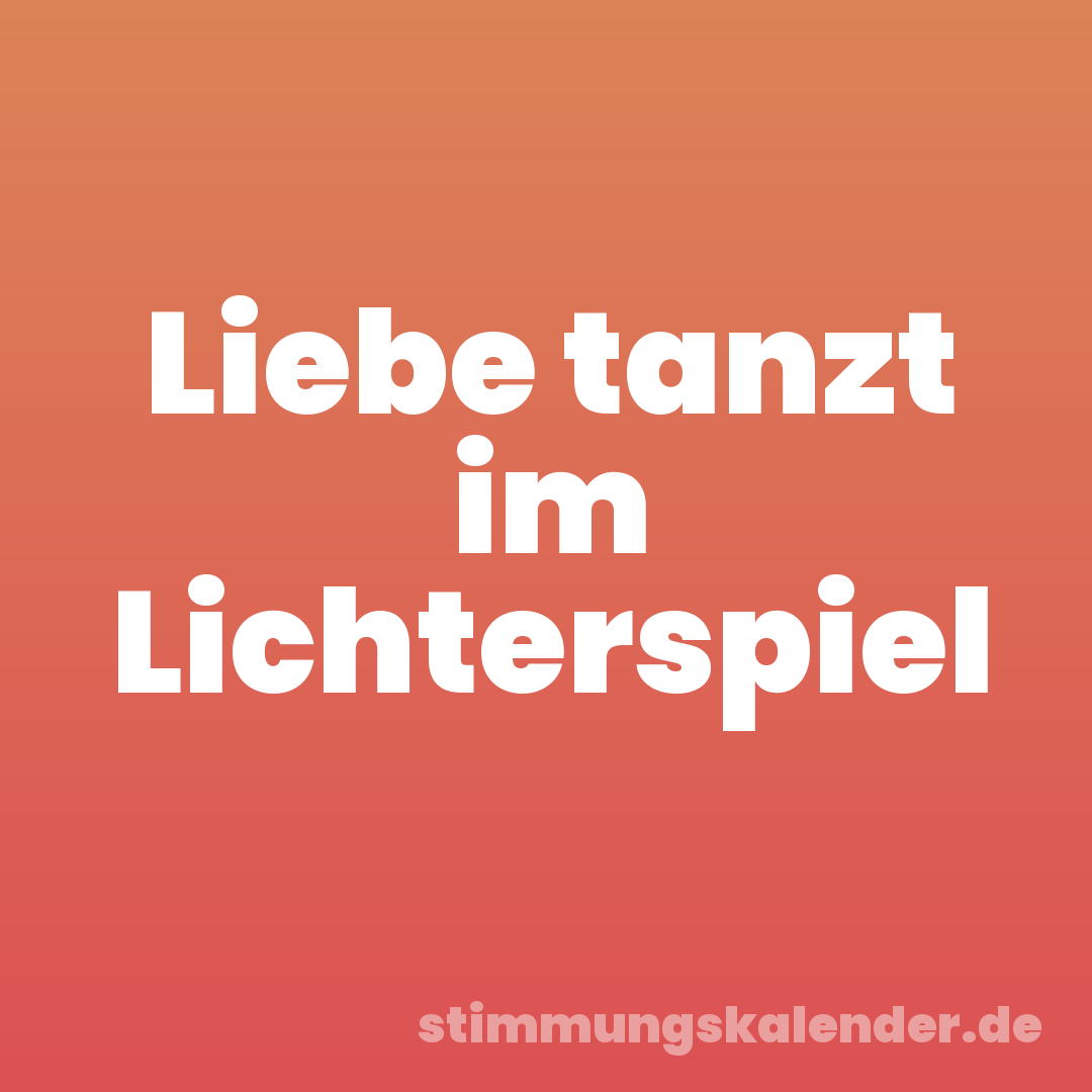 Liebe tanzt im Lichterspiel