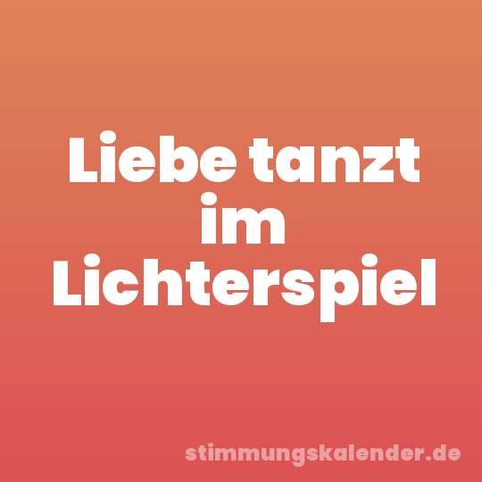 Liebe tanzt im Lichterspiel