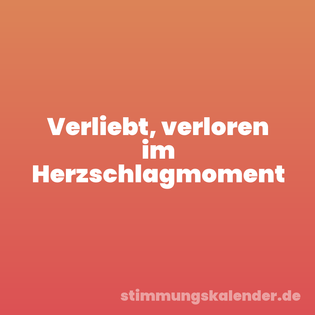 Verliebt, verloren im Herzschlagmoment