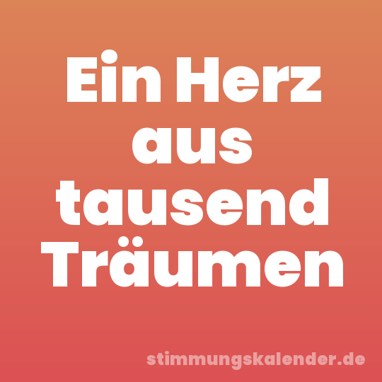 Ein Herz aus tausend Träumen
