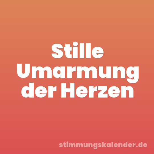 Stille Umarmung der Herzen