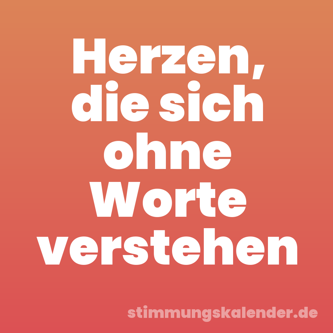 Herzen, die sich ohne Worte verstehen