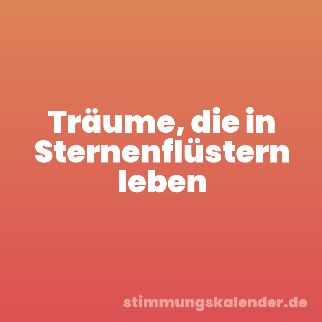 Träume, die in Sternenflüstern leben
