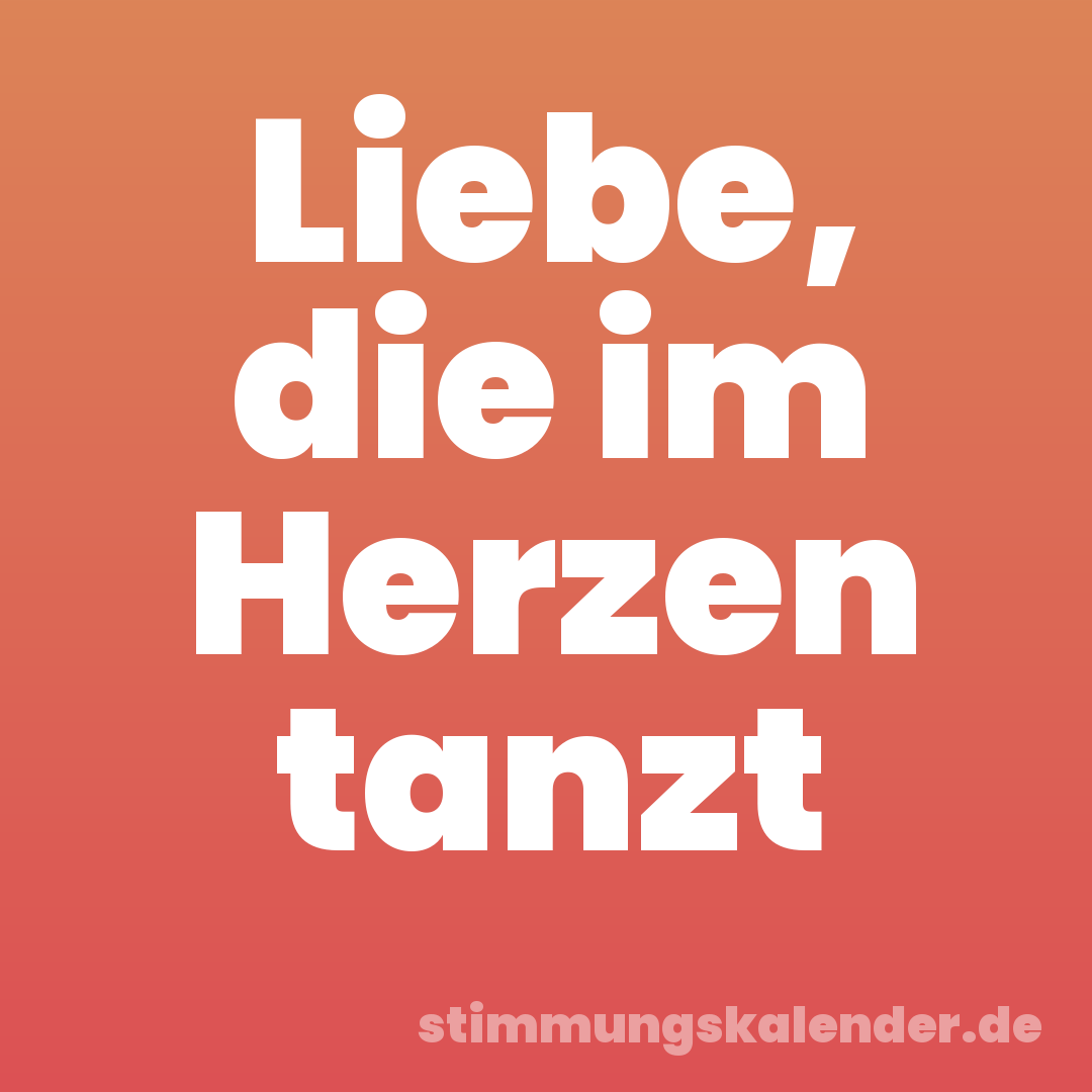 Liebe, die im Herzen tanzt