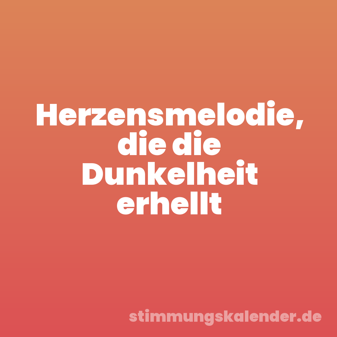 Herzensmelodie, die die Dunkelheit erhellt