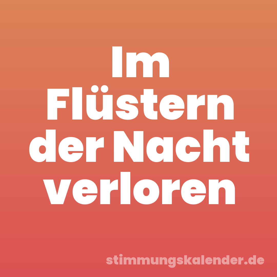 Im Flüstern der Nacht verloren