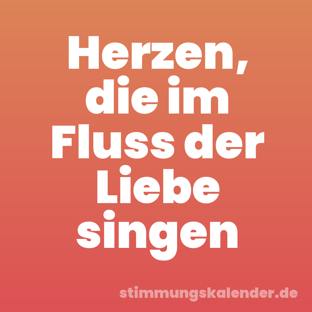 Herzen, die im Fluss der Liebe singen