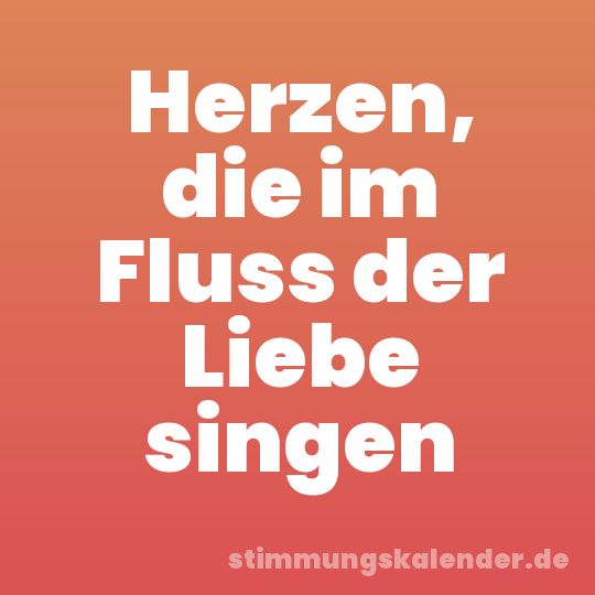 Herzen, die im Fluss der Liebe singen