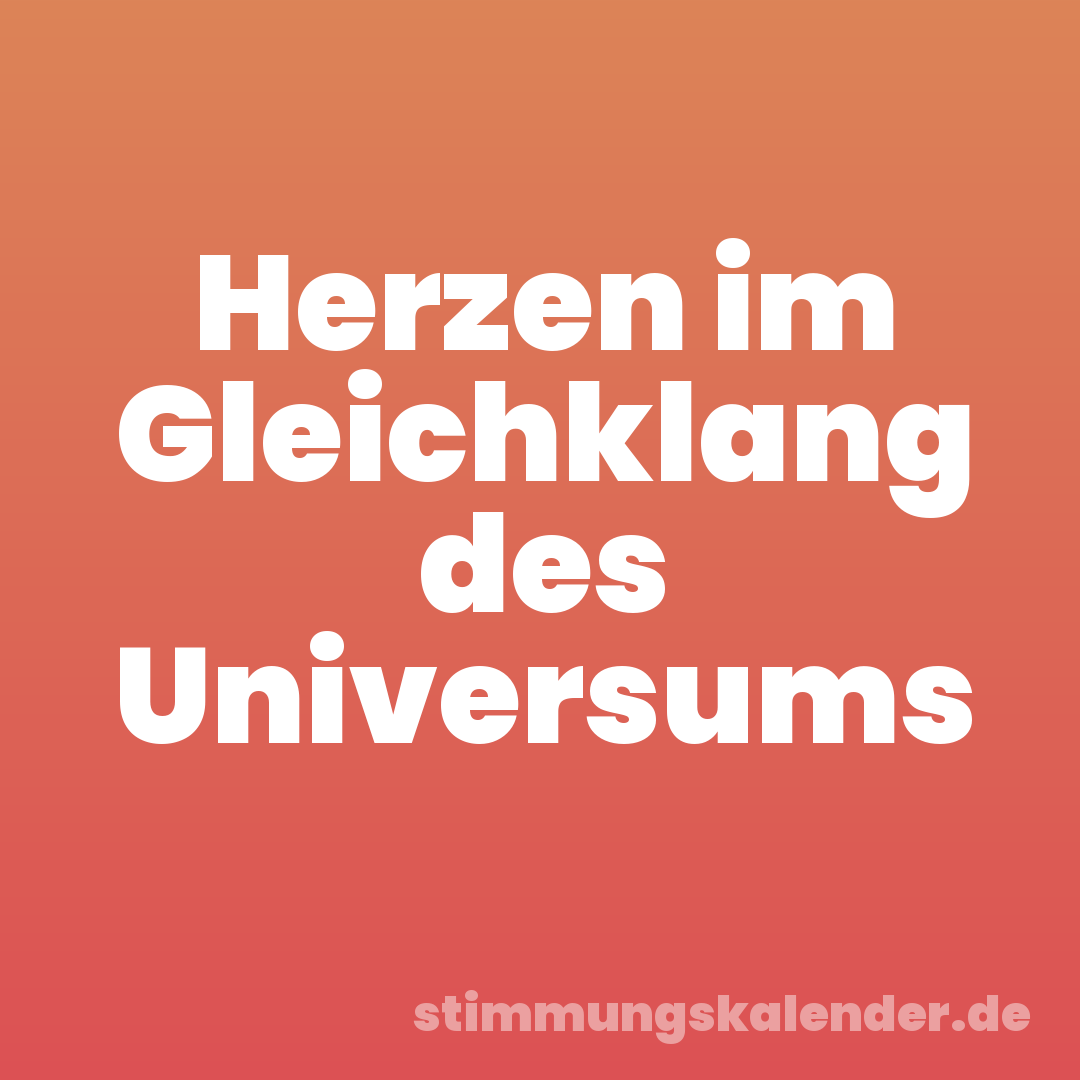 Herzen im Gleichklang des Universums