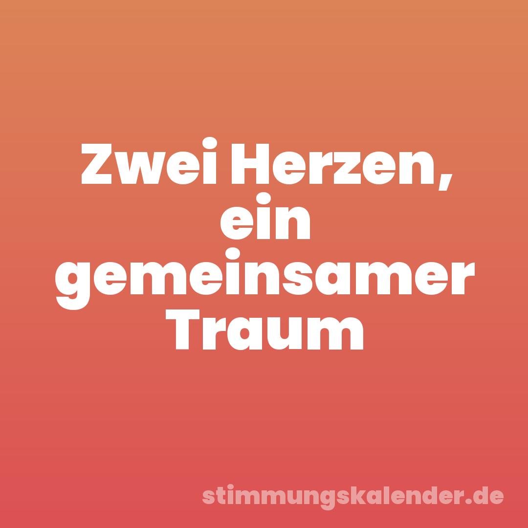 Zwei Herzen, ein gemeinsamer Traum