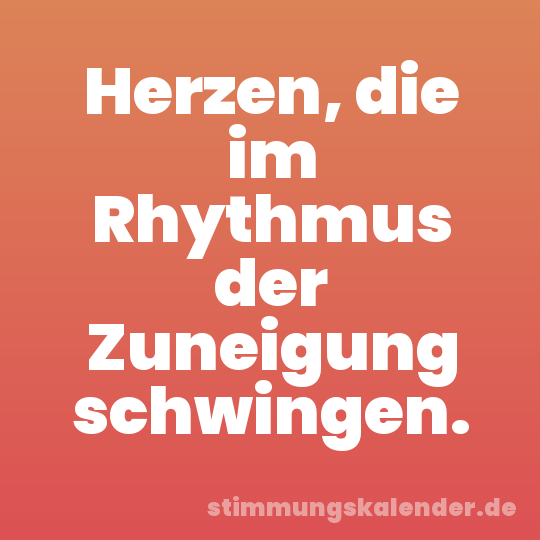 Herzen, die im Rhythmus der Zuneigung schwingen.