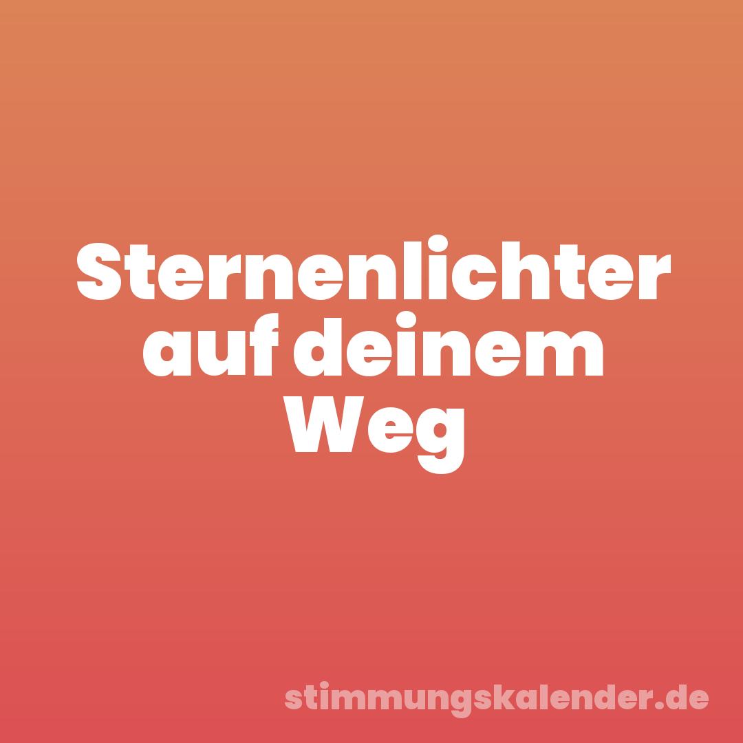 Sternenlichter auf deinem Weg