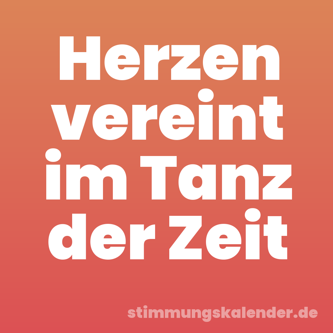 Herzen vereint im Tanz der Zeit