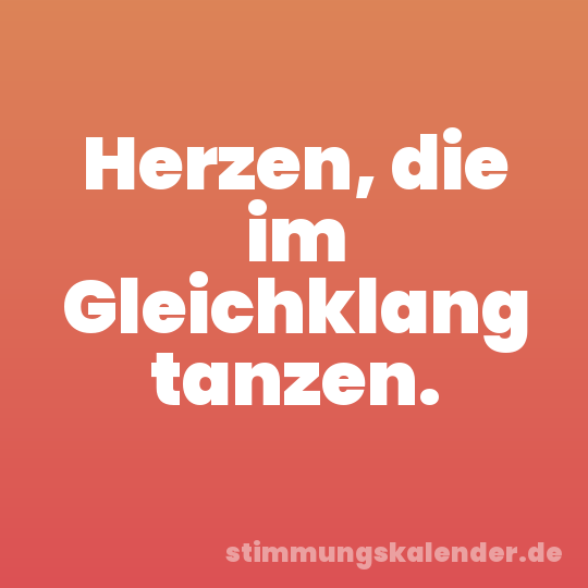 Herzen, die im Gleichklang tanzen.