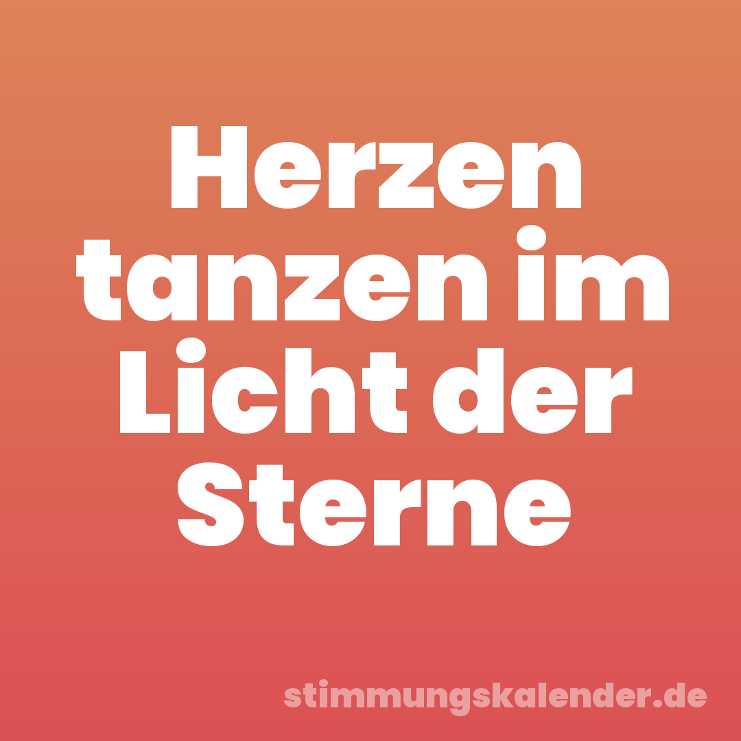 Herzen tanzen im Licht der Sterne