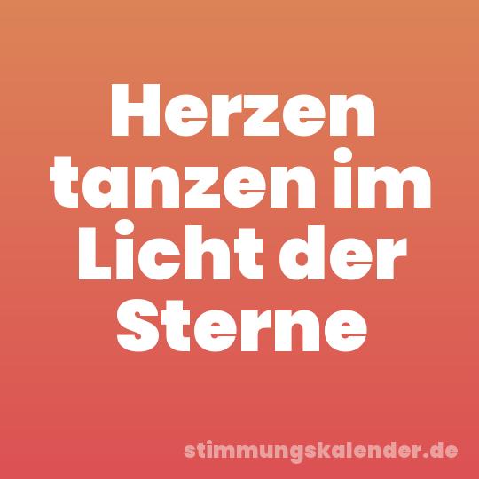 Herzen tanzen im Licht der Sterne