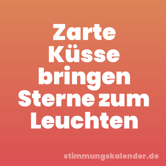 Zarte Küsse bringen Sterne zum Leuchten