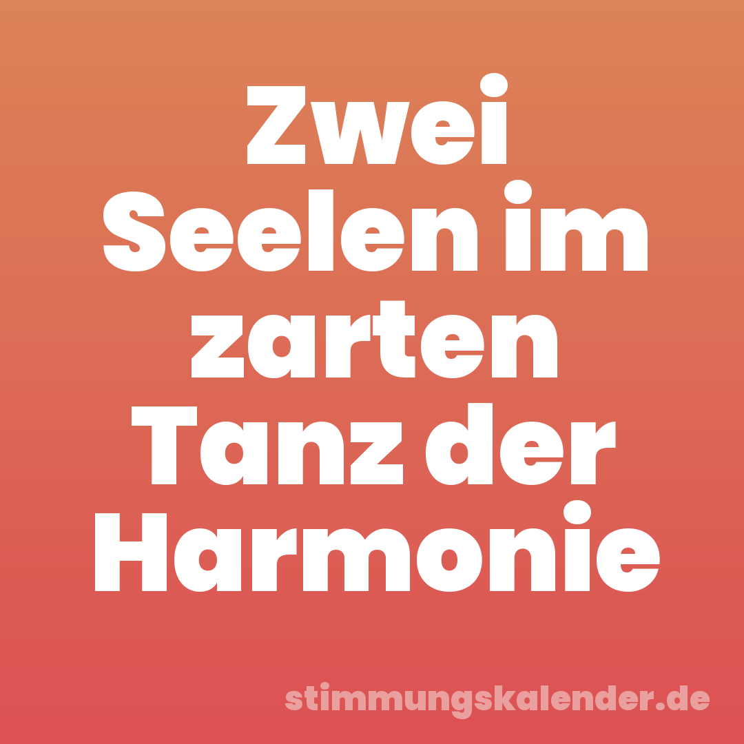 Zwei Seelen im zarten Tanz der Harmonie