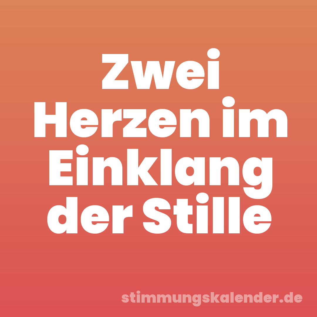 Zwei Herzen im Einklang der Stille