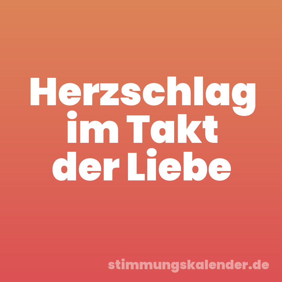 Herzschlag im Takt der Liebe