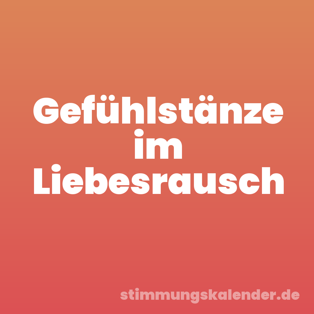 Gefühlstänze im Liebesrausch