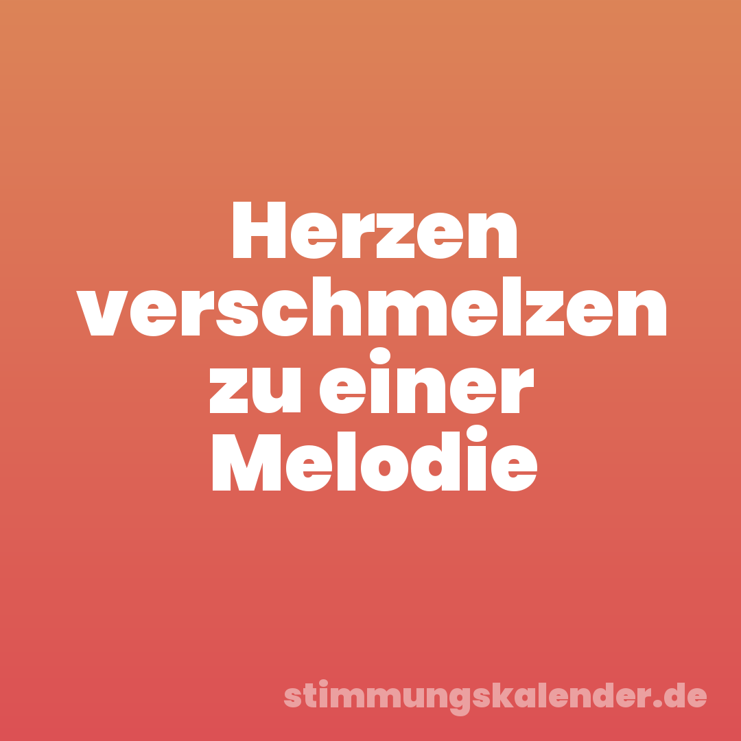 Herzen verschmelzen zu einer Melodie
