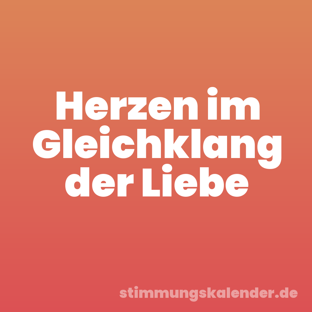 Herzen im Gleichklang der Liebe