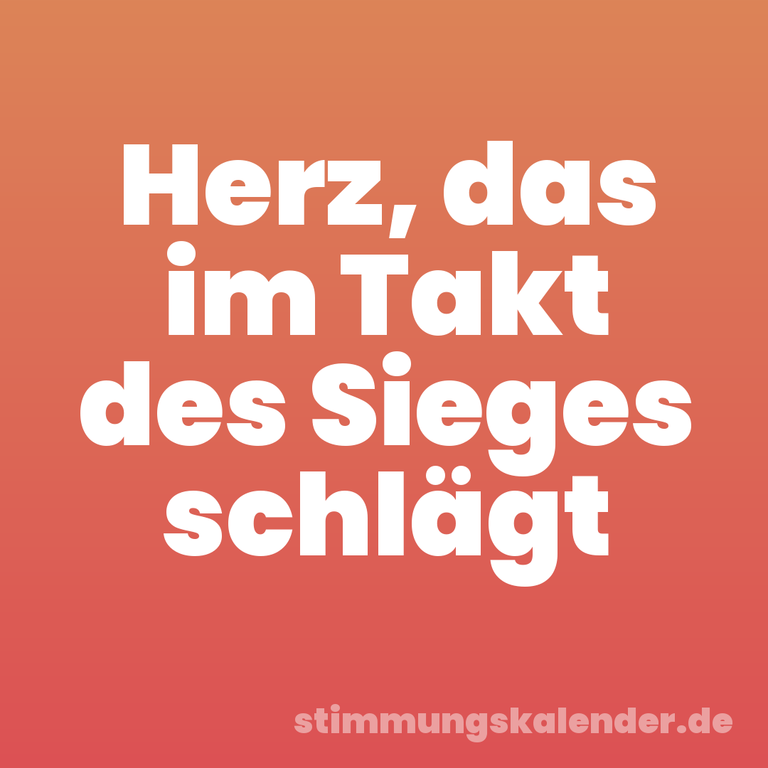 Herz, das im Takt des Sieges schlägt