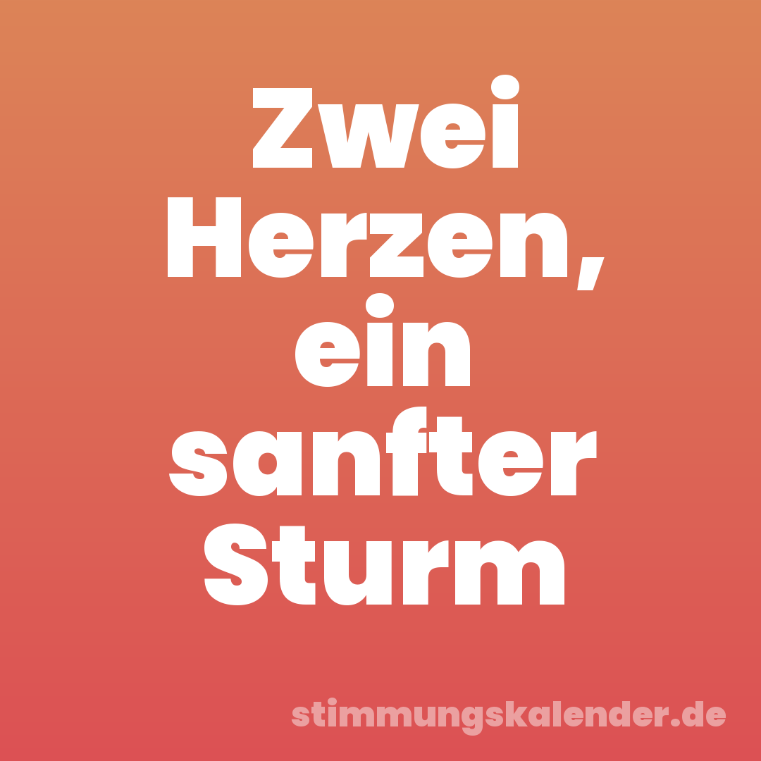 Zwei Herzen, ein sanfter Sturm