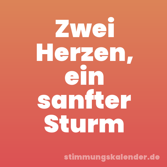 Zwei Herzen, ein sanfter Sturm